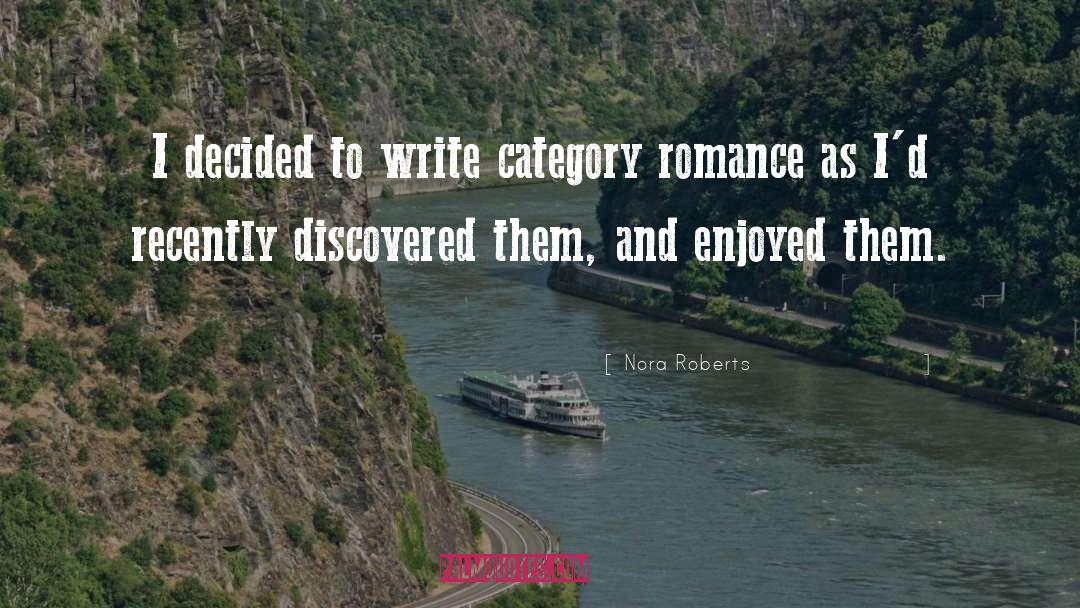 Type Writing quotes by Nora Roberts