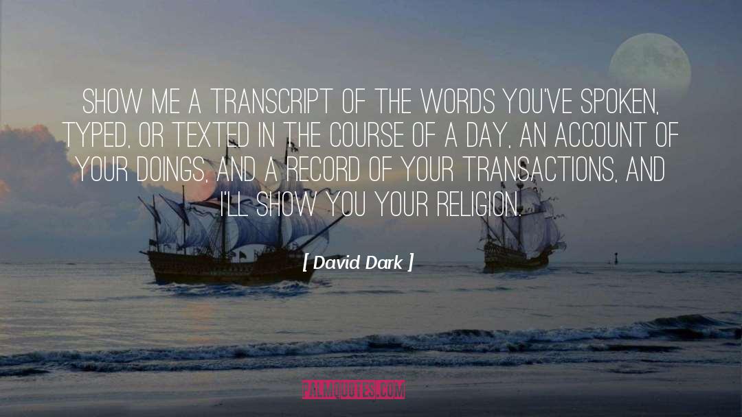 Typed quotes by David Dark
