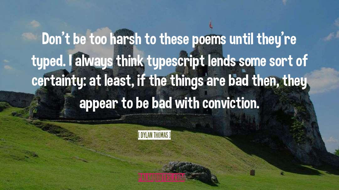 Typed quotes by Dylan Thomas