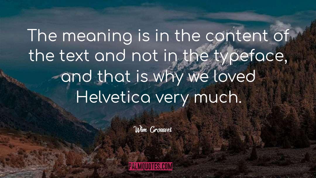 Typefaces quotes by Wim Crouwel