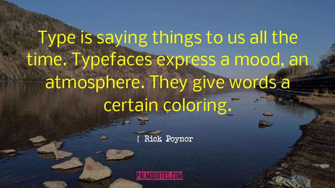 Typefaces quotes by Rick Poynor