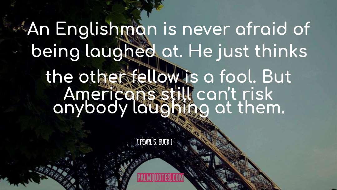 Types Of Laughter quotes by Pearl S. Buck
