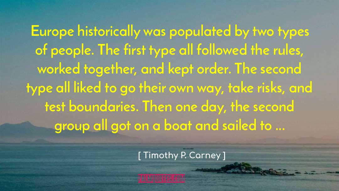 Types Of People quotes by Timothy P. Carney
