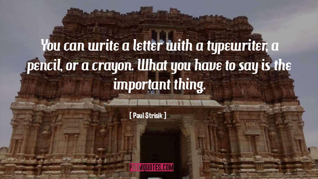 Typewriters quotes by Paul Strisik