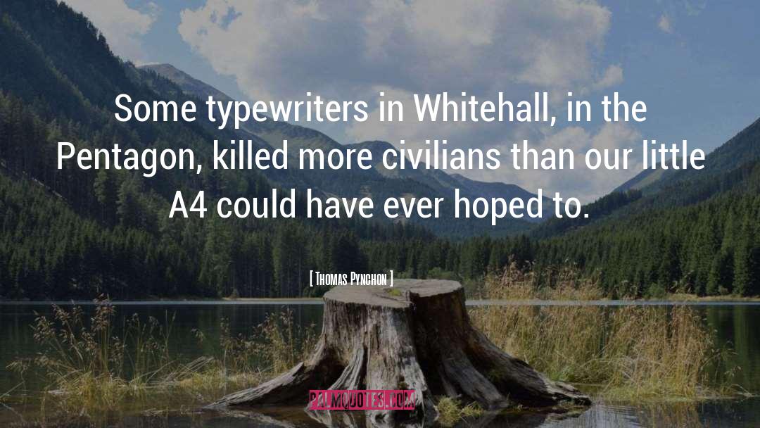 Typewriters quotes by Thomas Pynchon