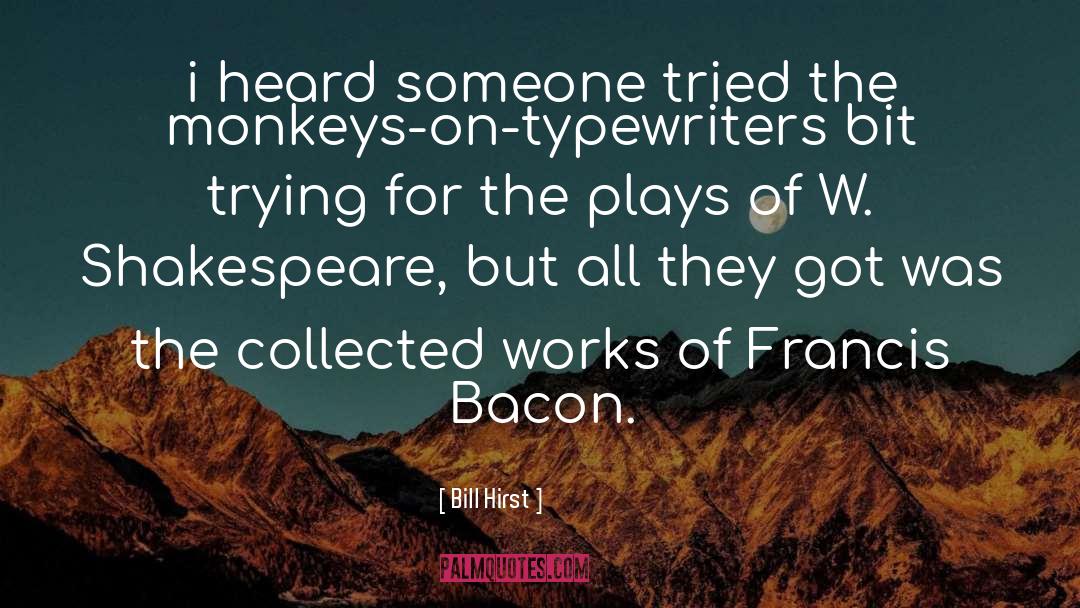 Typewriters quotes by Bill Hirst