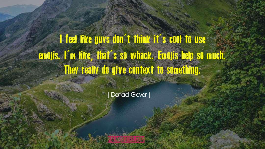 Typewritten Emojis quotes by Donald Glover