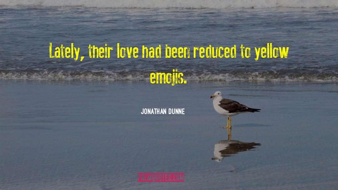 Typewritten Emojis quotes by Jonathan Dunne