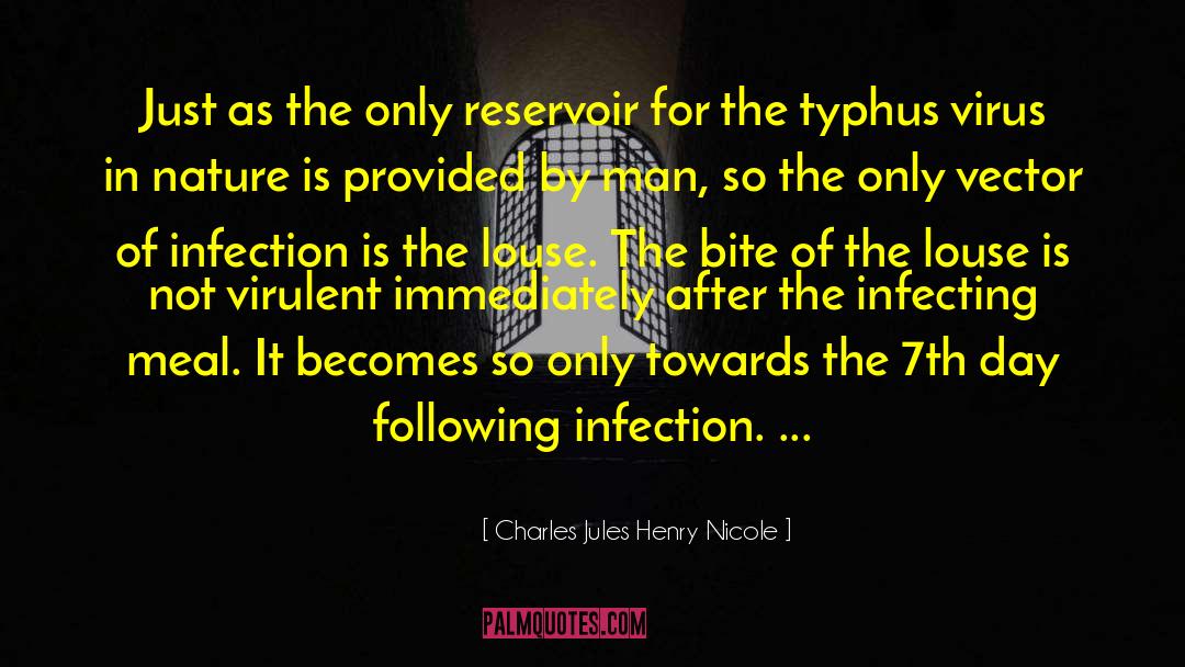 Typhus quotes by Charles Jules Henry Nicole