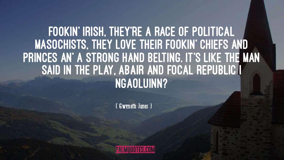 Typical Irish quotes by Gwyneth Jones