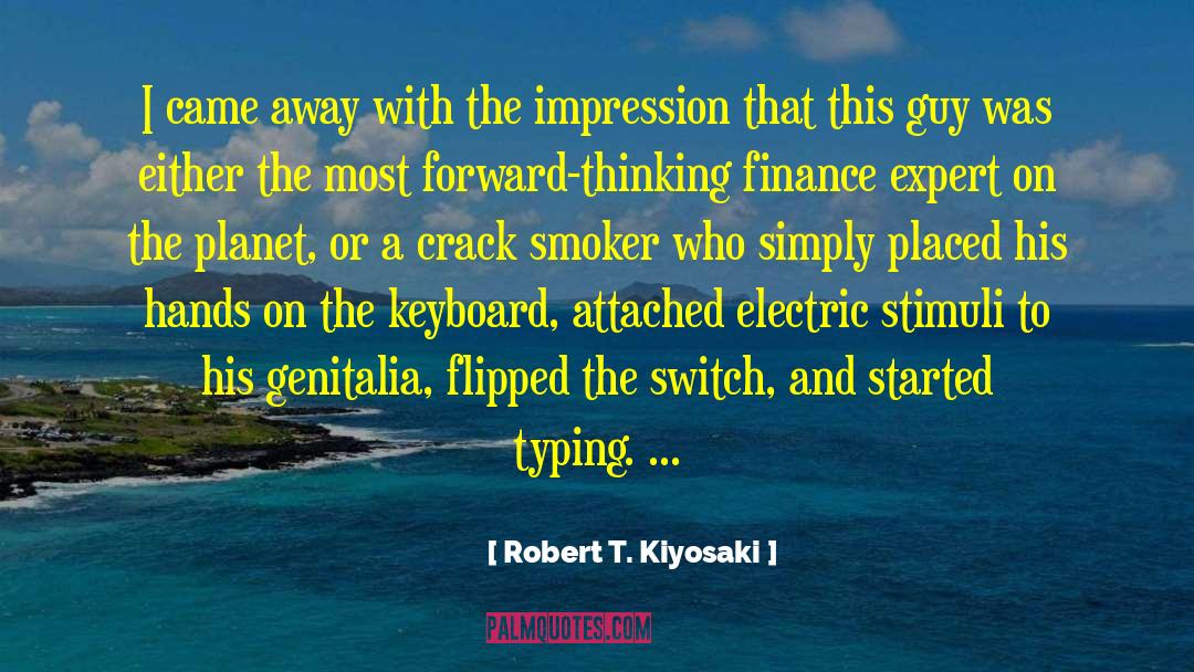 Typing quotes by Robert T. Kiyosaki