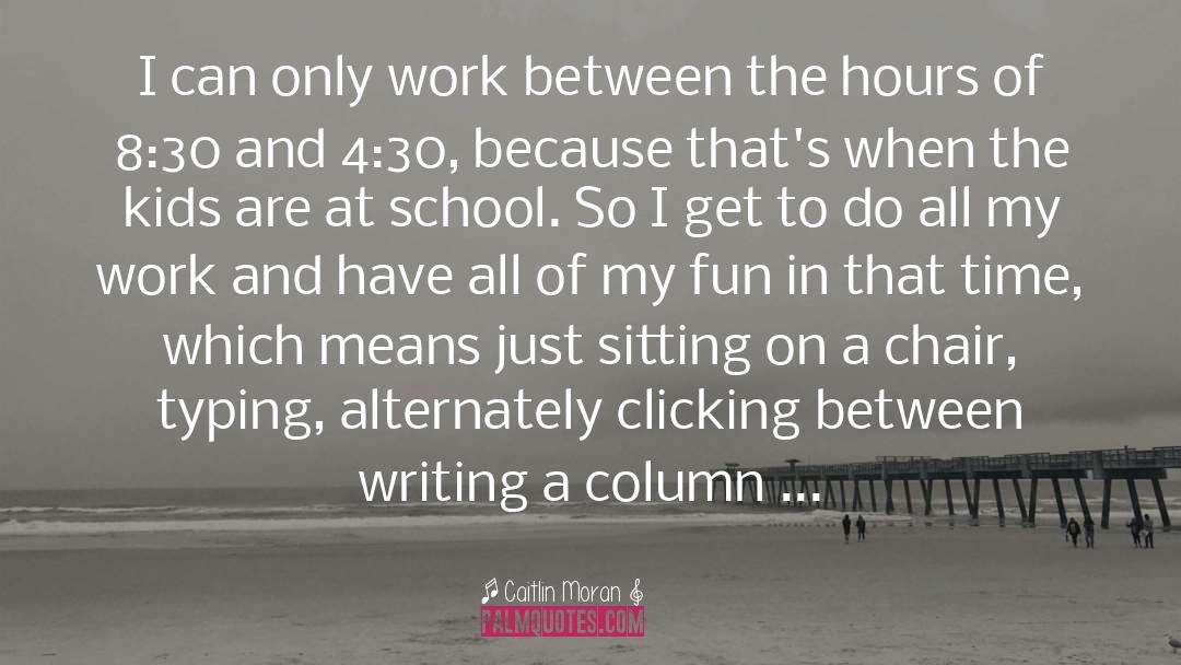 Typing quotes by Caitlin Moran