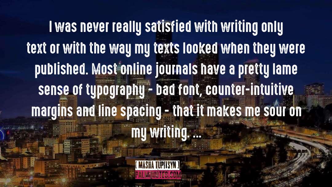Typography quotes by Masha Tupitsyn