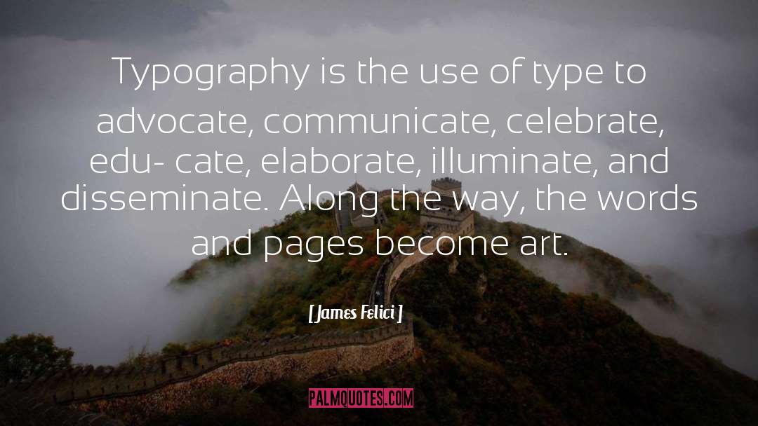 Typography quotes by James Felici