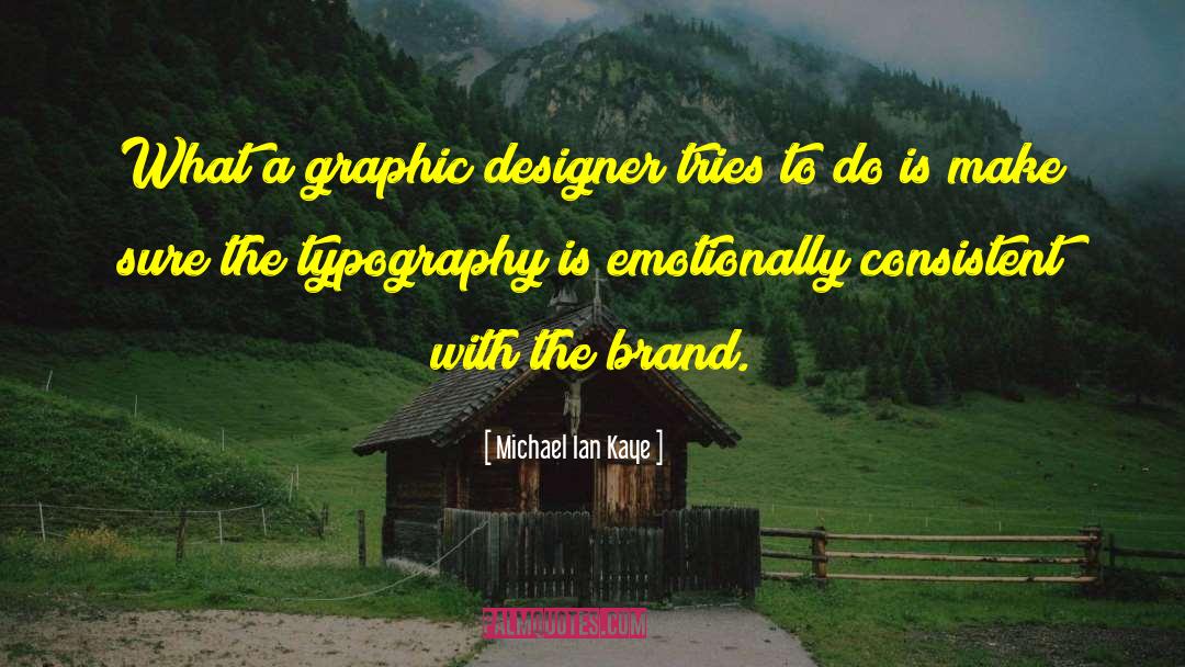 Typography quotes by Michael Ian Kaye