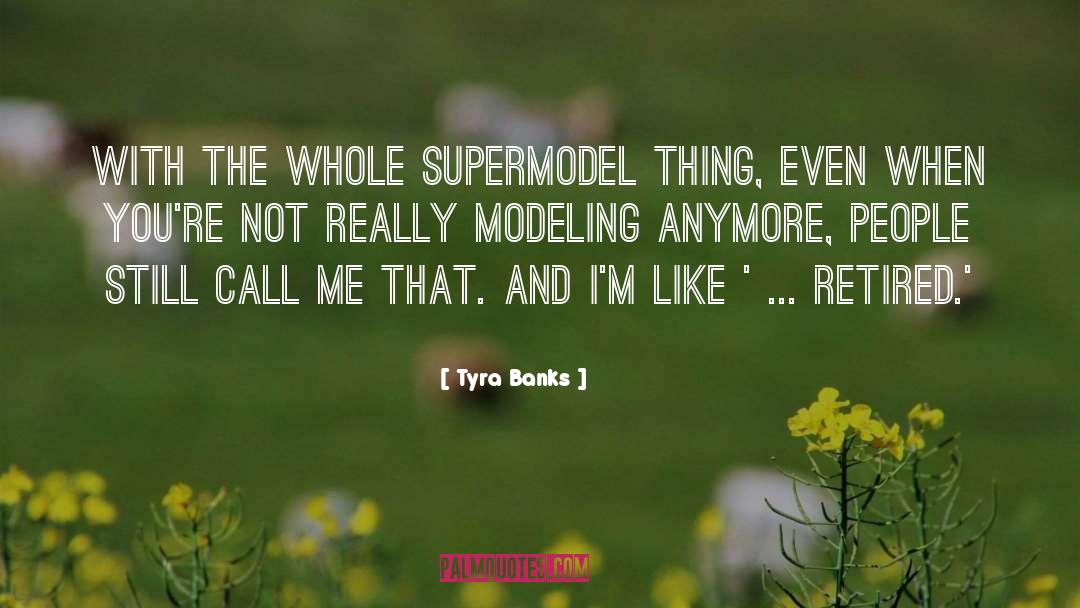 Tyra quotes by Tyra Banks