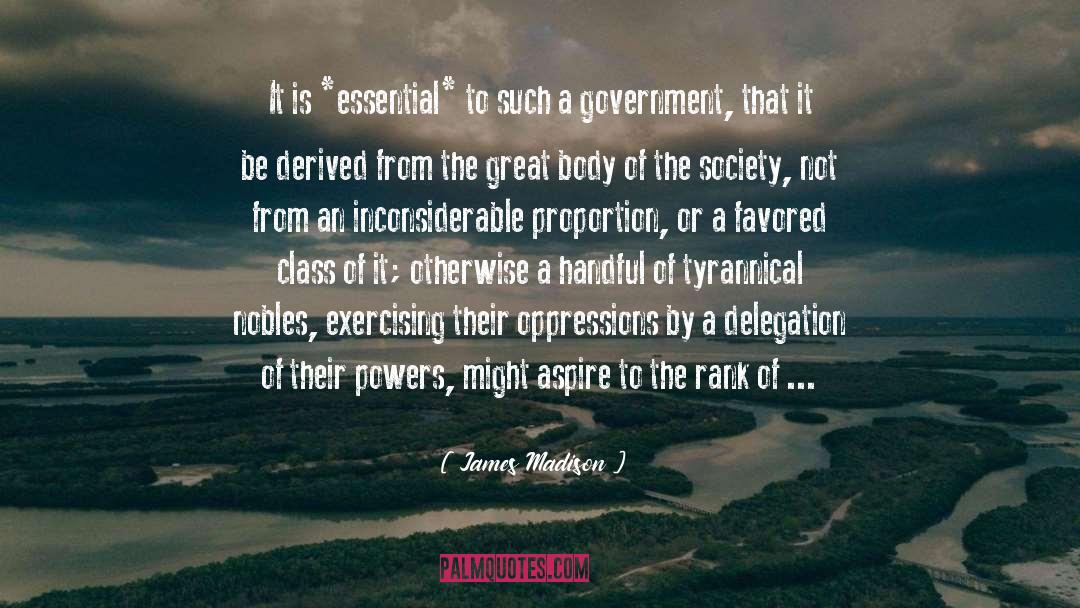 Tyrannical quotes by James Madison