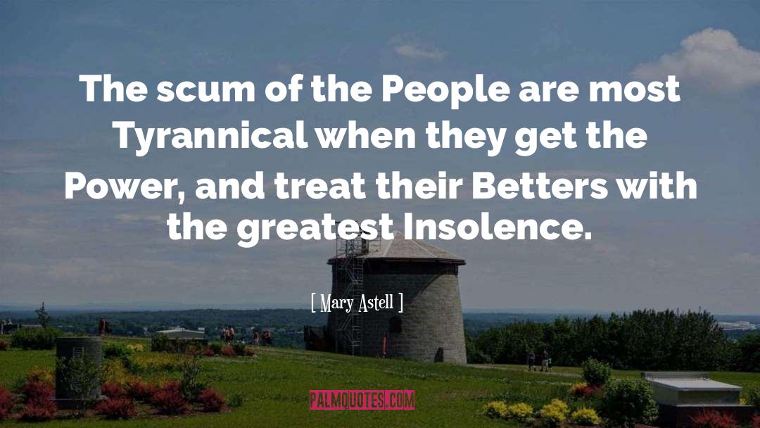 Tyrannical quotes by Mary Astell