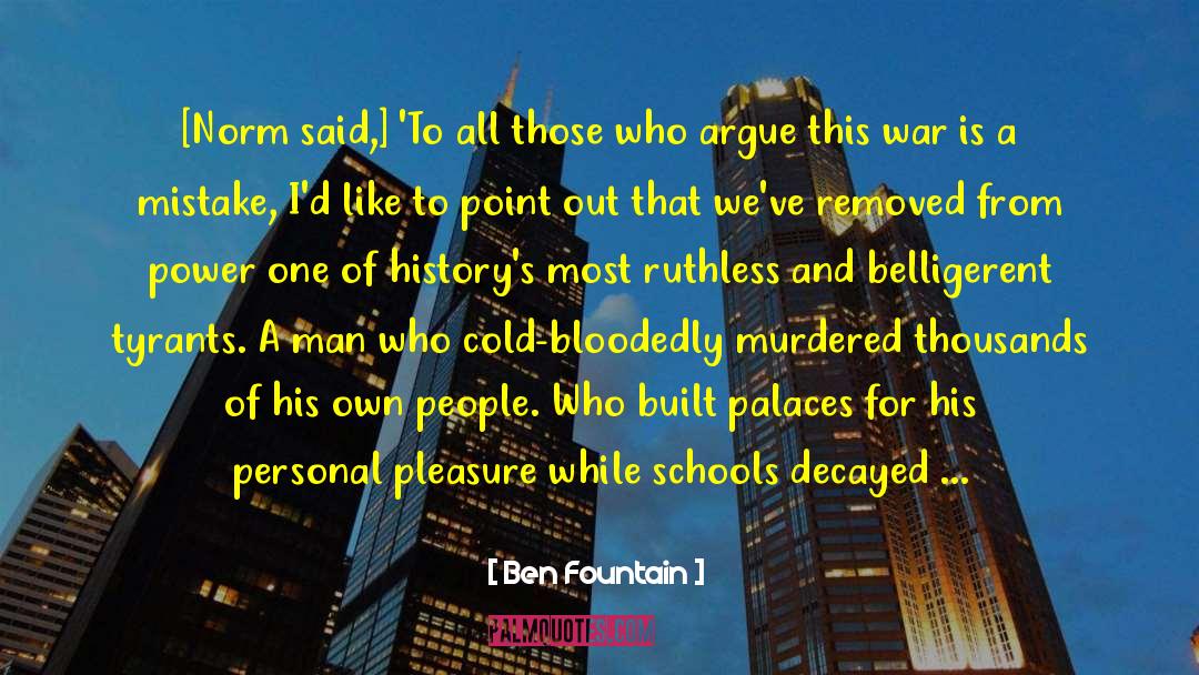 Tyrants quotes by Ben Fountain