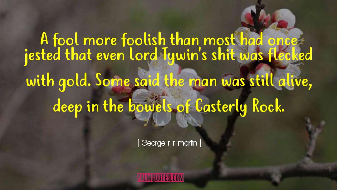 Tyrion Lannister quotes by George R R Martin