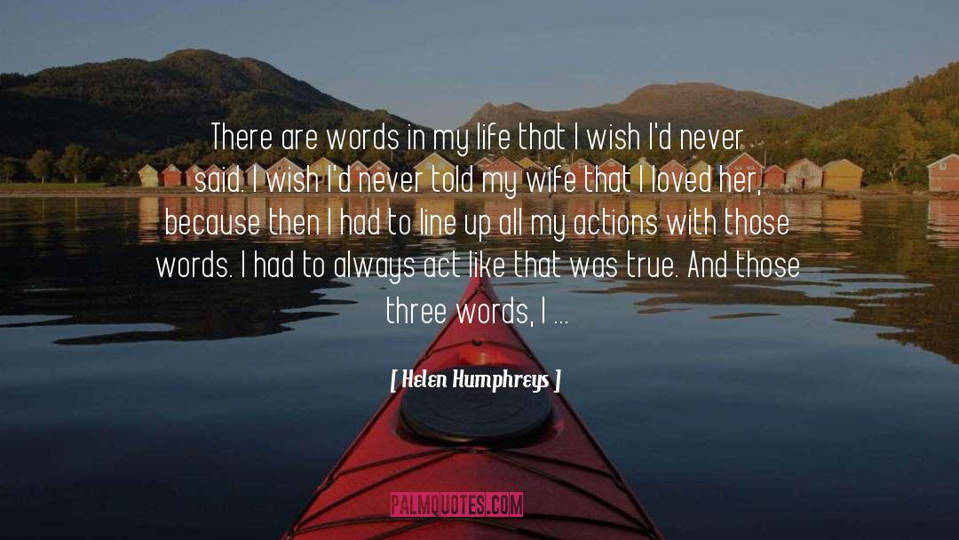 Tyrus Wife quotes by Helen Humphreys