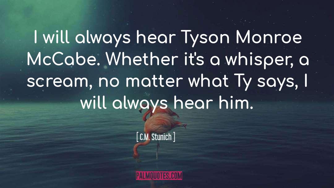 Tyson quotes by C.M. Stunich