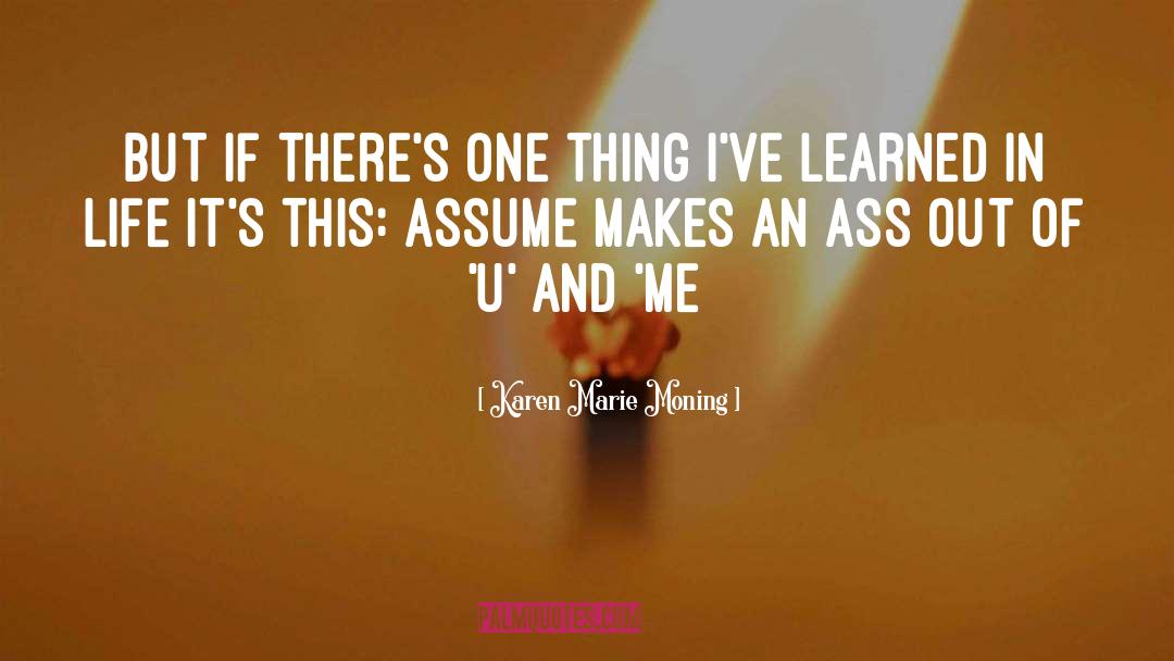 U And Me quotes by Karen Marie Moning