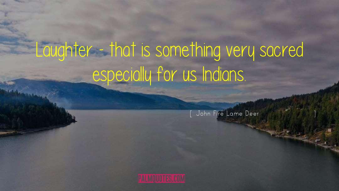 U Lame quotes by John Fire Lame Deer