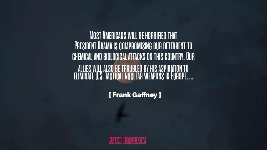 U S A quotes by Frank Gaffney