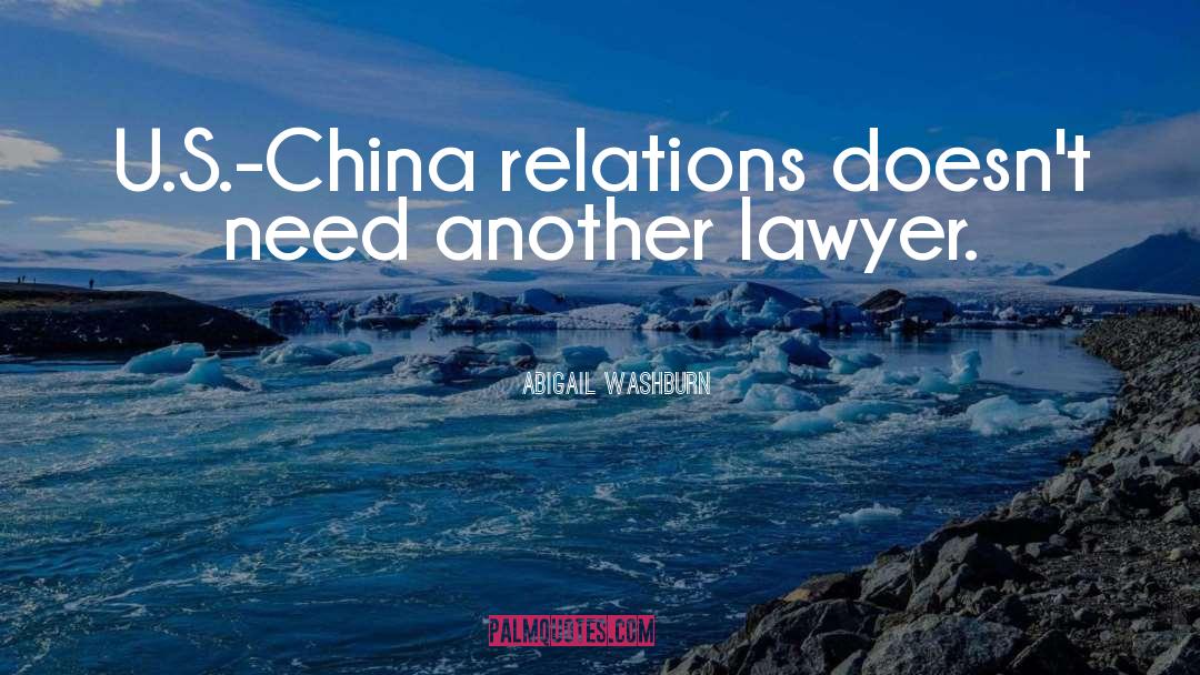 U S China Relations quotes by Abigail Washburn