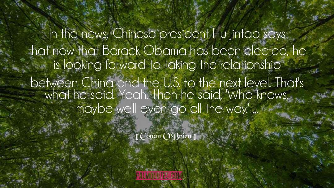 U S China Relations quotes by Conan O'Brien