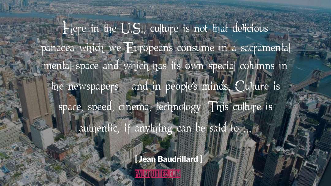 U S Culture quotes by Jean Baudrillard