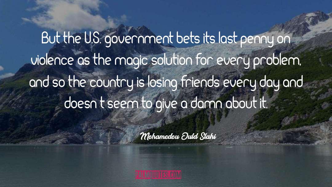 U S Government quotes by Mohamedou Ould Slahi