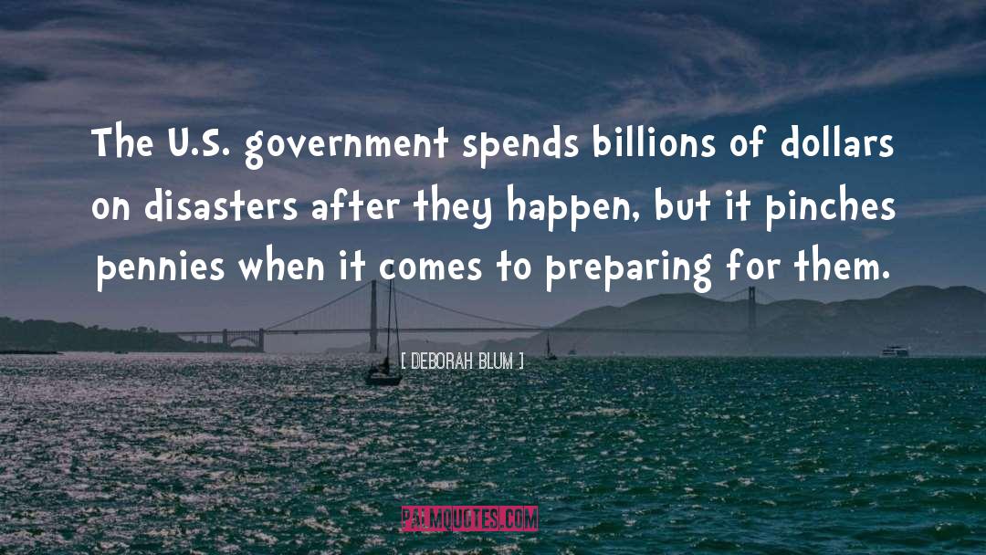 U S Government quotes by Deborah Blum