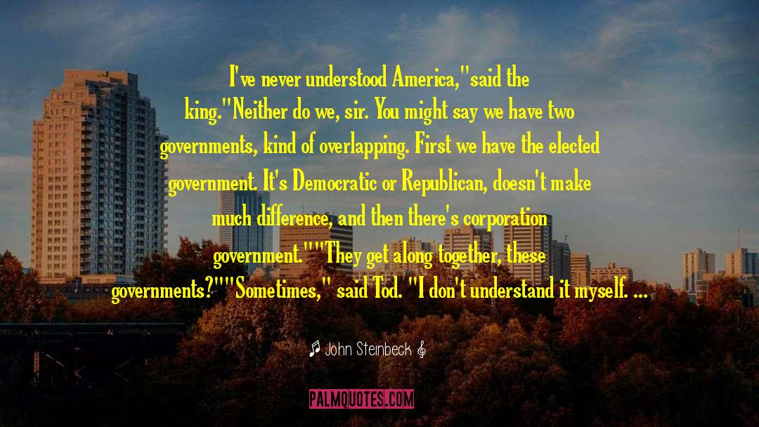 U S Government quotes by John Steinbeck