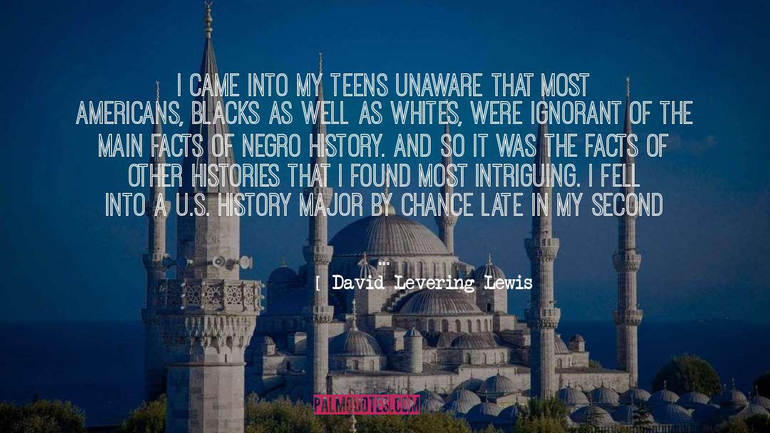 U S History quotes by David Levering Lewis