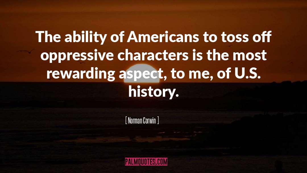 U S History quotes by Norman Corwin