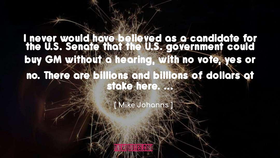 U S Politics quotes by Mike Johanns