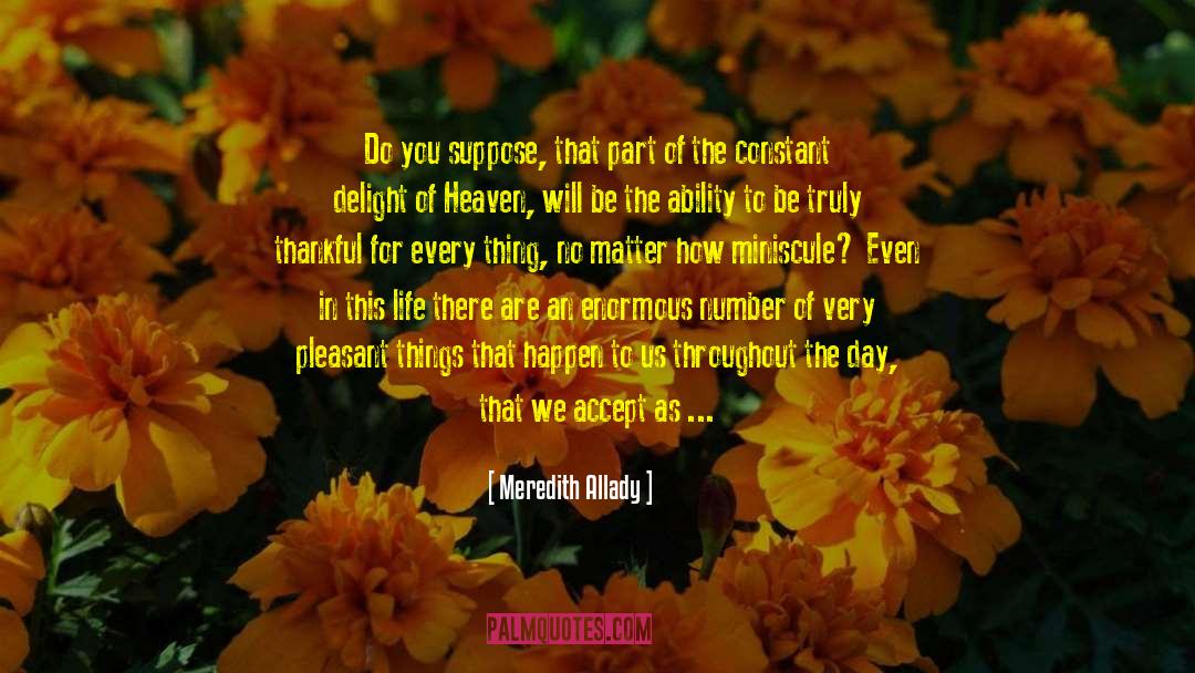 U Thankfulness quotes by Meredith Allady