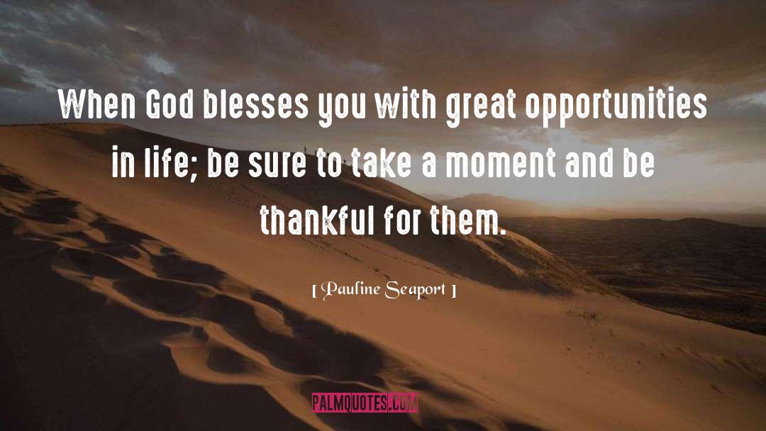 U Thankfulness quotes by Pauline Seaport