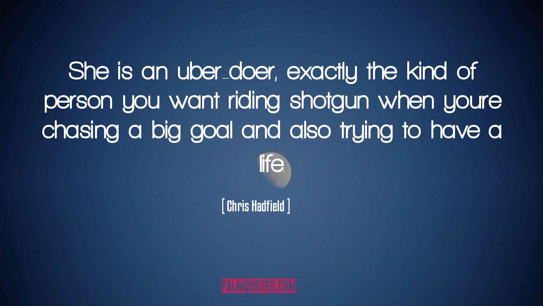 Uber Ceo quotes by Chris Hadfield
