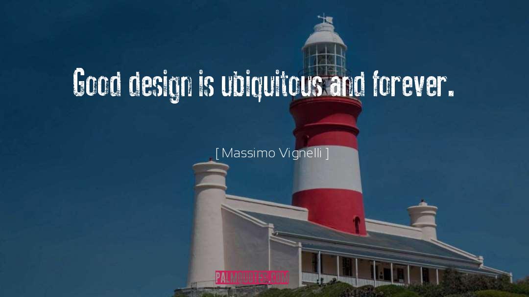 Ubiquitous quotes by Massimo Vignelli