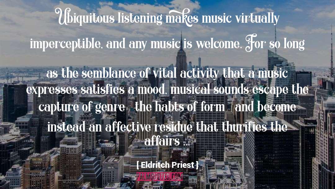 Ubiquitous quotes by Eldritch Priest
