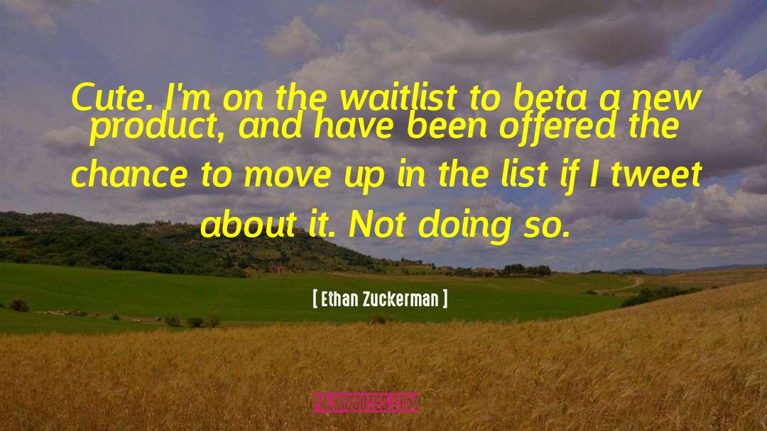 Uck It List quotes by Ethan Zuckerman