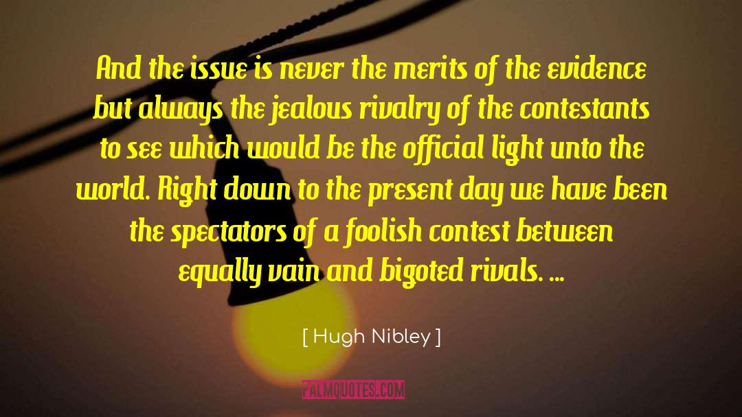 Ucla Usc Rivalry quotes by Hugh Nibley