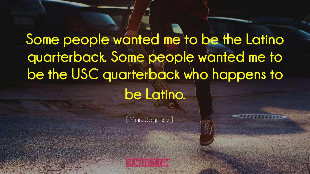 Ucla Usc Rivalry quotes by Mark Sanchez
