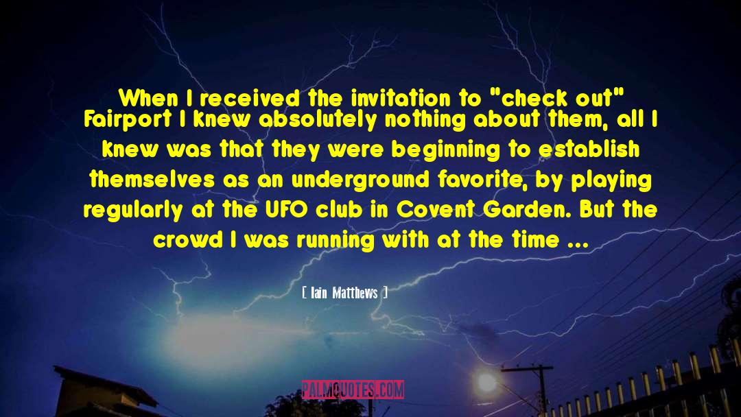 Ufo quotes by Iain Matthews