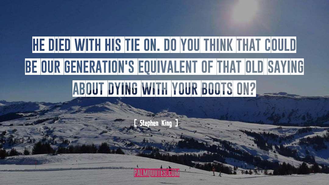 Ugg Boots quotes by Stephen King