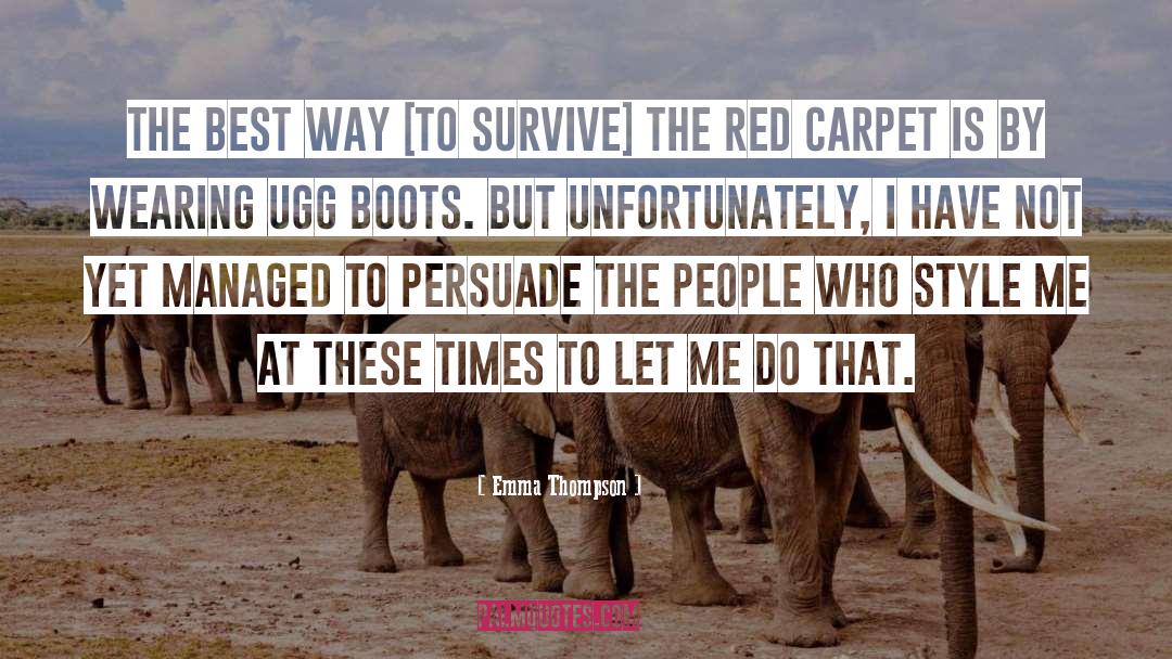 Ugg Boots quotes by Emma Thompson