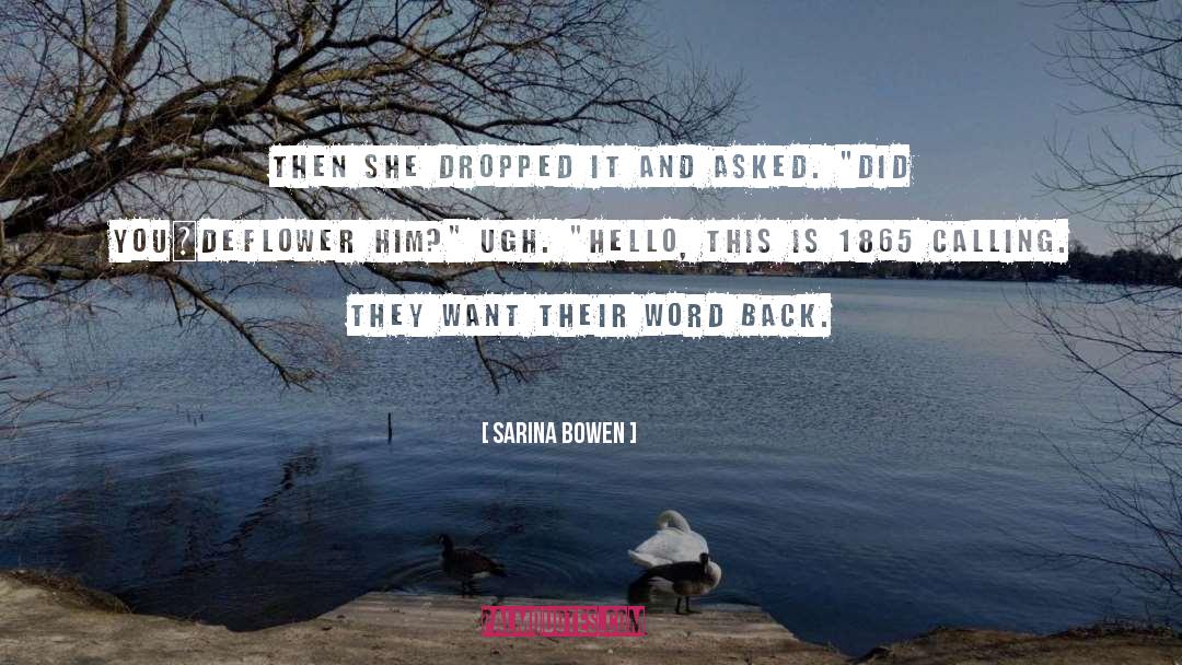 Ugh quotes by Sarina Bowen
